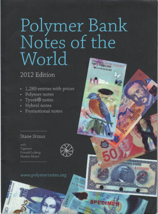 Polymer_Bank_Notes_of_the_World_2012_EditionPolymer_Bank_Notes_of_the_World_2012_Edition